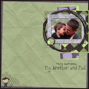 My Brother and Me