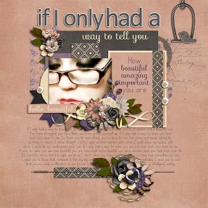 If I only had a way to tell you...