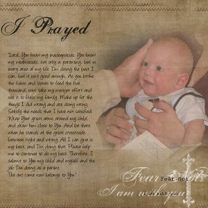 I prayed