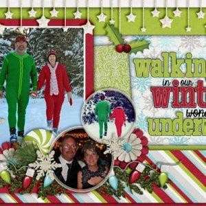 Walking in our winter underwear