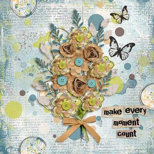 Make Every Moment Count
