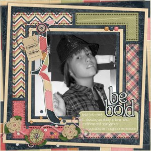 be bold