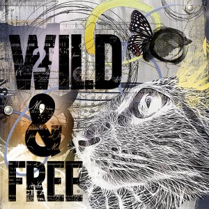 Wild and Free