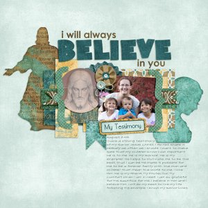 I will always believe