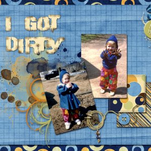 I Got Dirty
