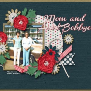 Aunt Bobbye and Mom