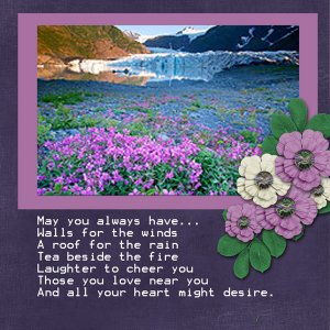 May You Always Have...