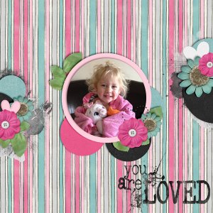 Abby ~ You are Loved