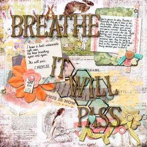 Breathe. It Will Pass