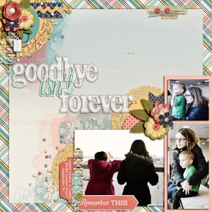 Goodbye Isn't Forever