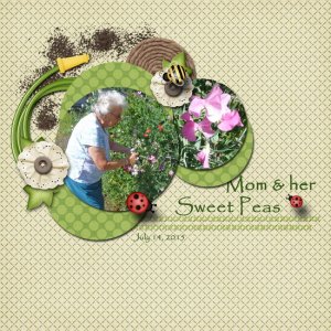 Mom + her Sweet Peas