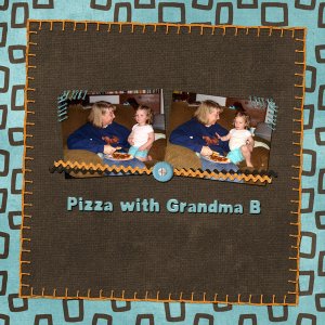 Pizza with Grandma B