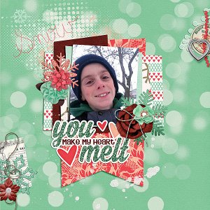 You Melt my Heart