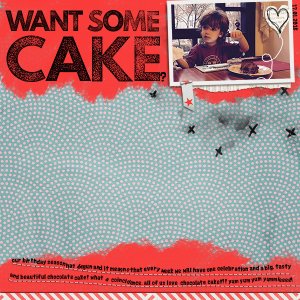 want some cake?
