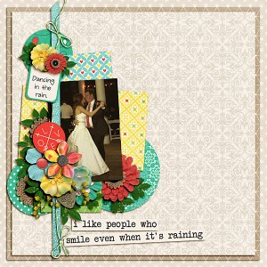 I like people who smile even when it's raining