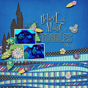 Believe in Magic of Toodles Always
