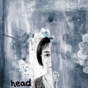 I m lost in my head
