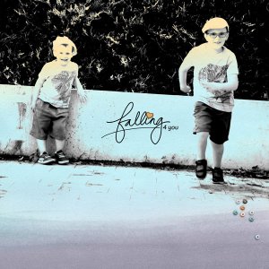 Falling 4 you