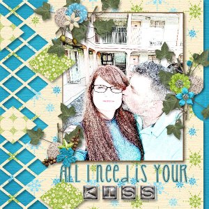 All I Need is Your Kiss
