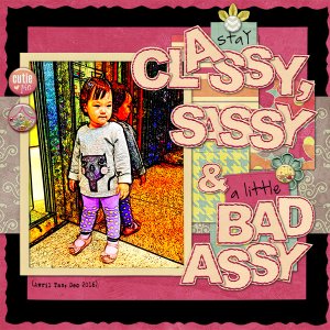 Classy, Sassy + Bad Assy
