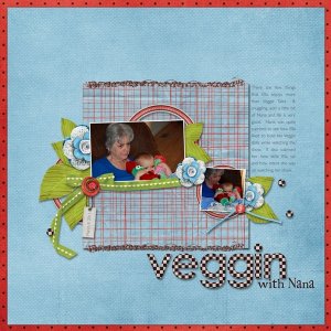 Veggin With Nana