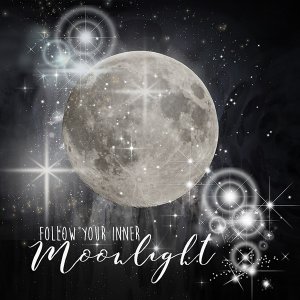 follow your inner moonlight