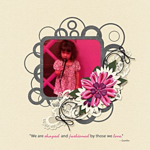 We are shaped and fashioned by those we love