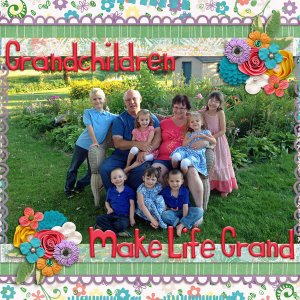 Grandchildren Make Life Grand