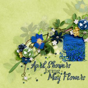 April showers bring may flowers