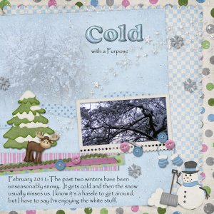 Cold with a Purpose