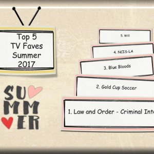 Top 5 TV Faves Summer 2017
