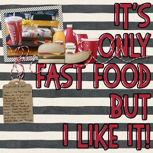 It's only fast food but I like it