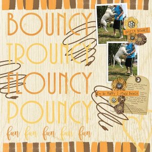 ~Bouncy, Trounch, Flouncy, Pouncy~