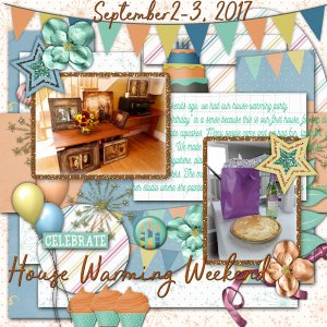 House Warming Weekend