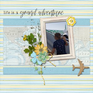 Life is a grand adventure