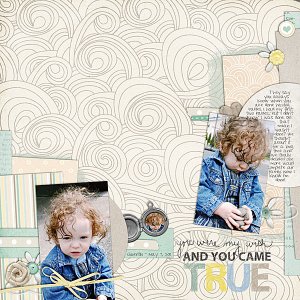 You Came True
