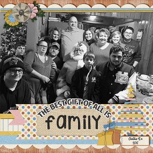 The Best Gift ... is family