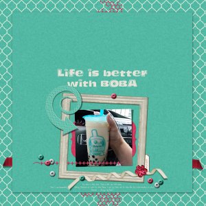 Life is Better with Boba