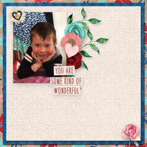 You are some kind of wonderful