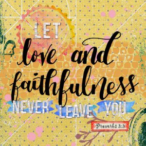Love + Faithfulness