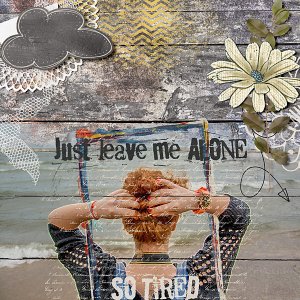 Just leave me alone