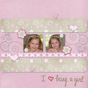 I Love Being A Girl
