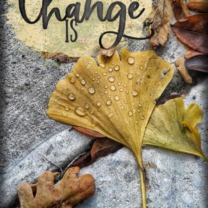 Change Is