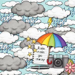 Rain rain go away