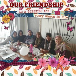 Our Friendship is a Blessing for every season in life