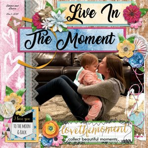 Live in the moment