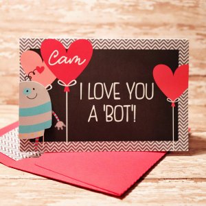 I Love You A 'BOT'!