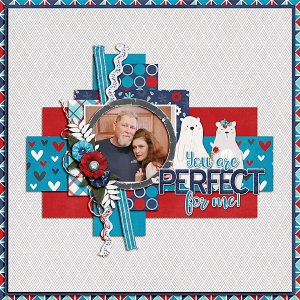 You Are Perfect For Me!