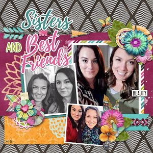Sisters and Best Friends