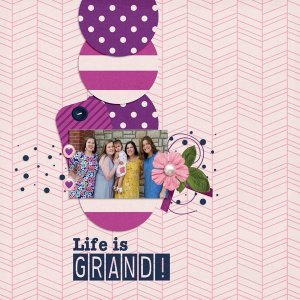 Life is Grand